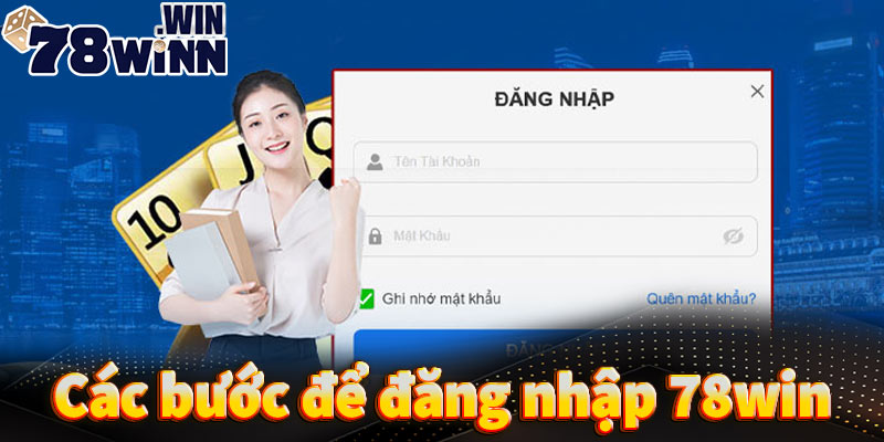 Hướng dẫn các bước đăng nhập 78win chi tiết nhất