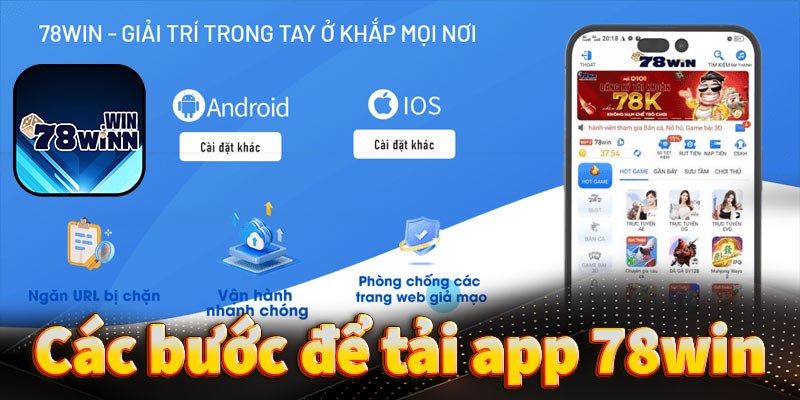 Hướng dẫn chi tiết các tải app 78win về thiết bị của bạn