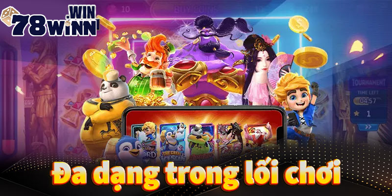 Đa dạng trong lối chơi