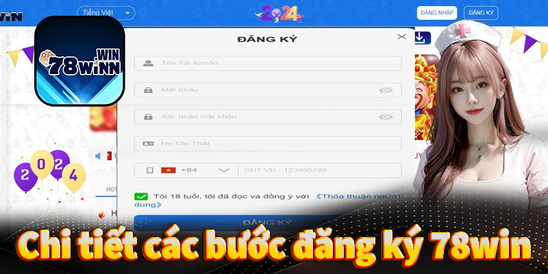 Các bước chi tiết để đăng ký 78win nhanh chóng