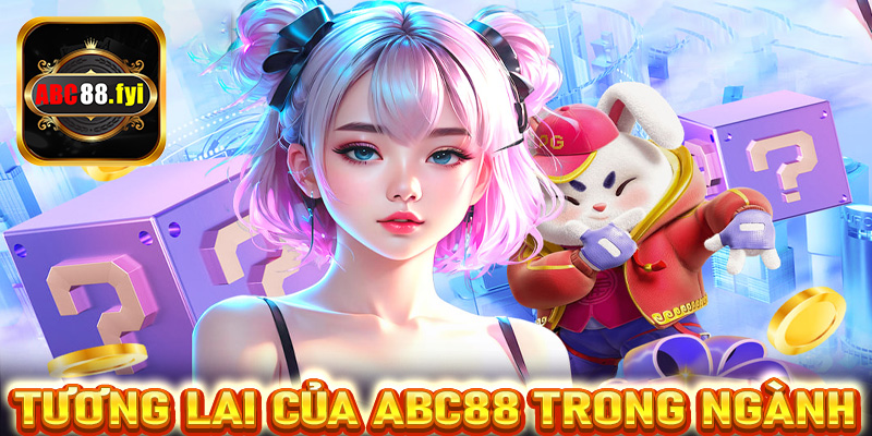 Tương lai của ABC88 trong ngành cá cược trực tuyến